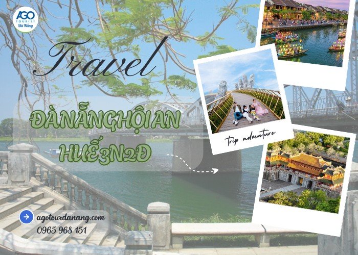 Tour du lịch Đà Nẵng Hội An Huế 3 ngày 2 đêm